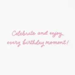 Celebrate and Enjoy Birthday Greeting Card