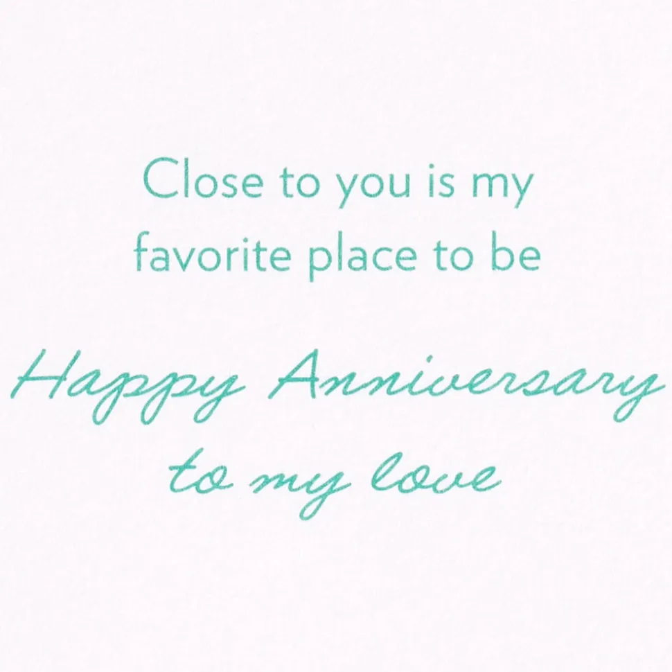 Close to You is My Favorite Place Anniversary Greeting Card