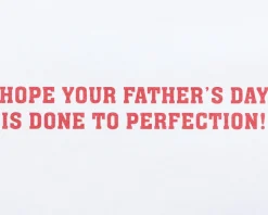 Done To Perfection Father’s Day Greeting Card