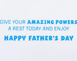 Give Your Powers a Rest Today Father’s Day Greeting Card