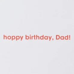 Hoppy Birthday Birthday Greeting Card for Dad