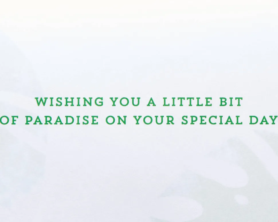 Little Bit of Paradise Father’s Day Greeting Card