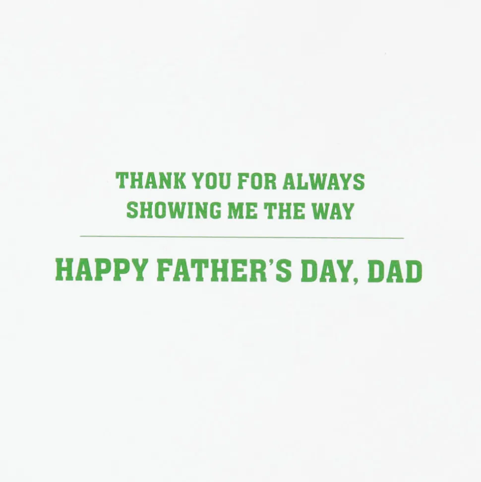 Showing Me The Way Fathers Day Greeting Card for Dad